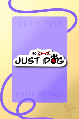 Sticker Just Dog (prix mini)